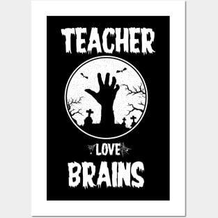 Teachers Love Brains Funny Halloween Teacher Posters and Art